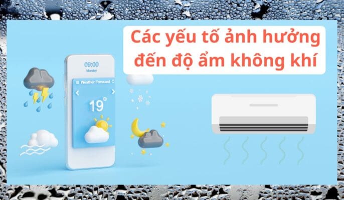 cac yeu to anh huong den do am khong khi