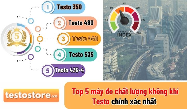 top 5 may do chat luong khong khi testo